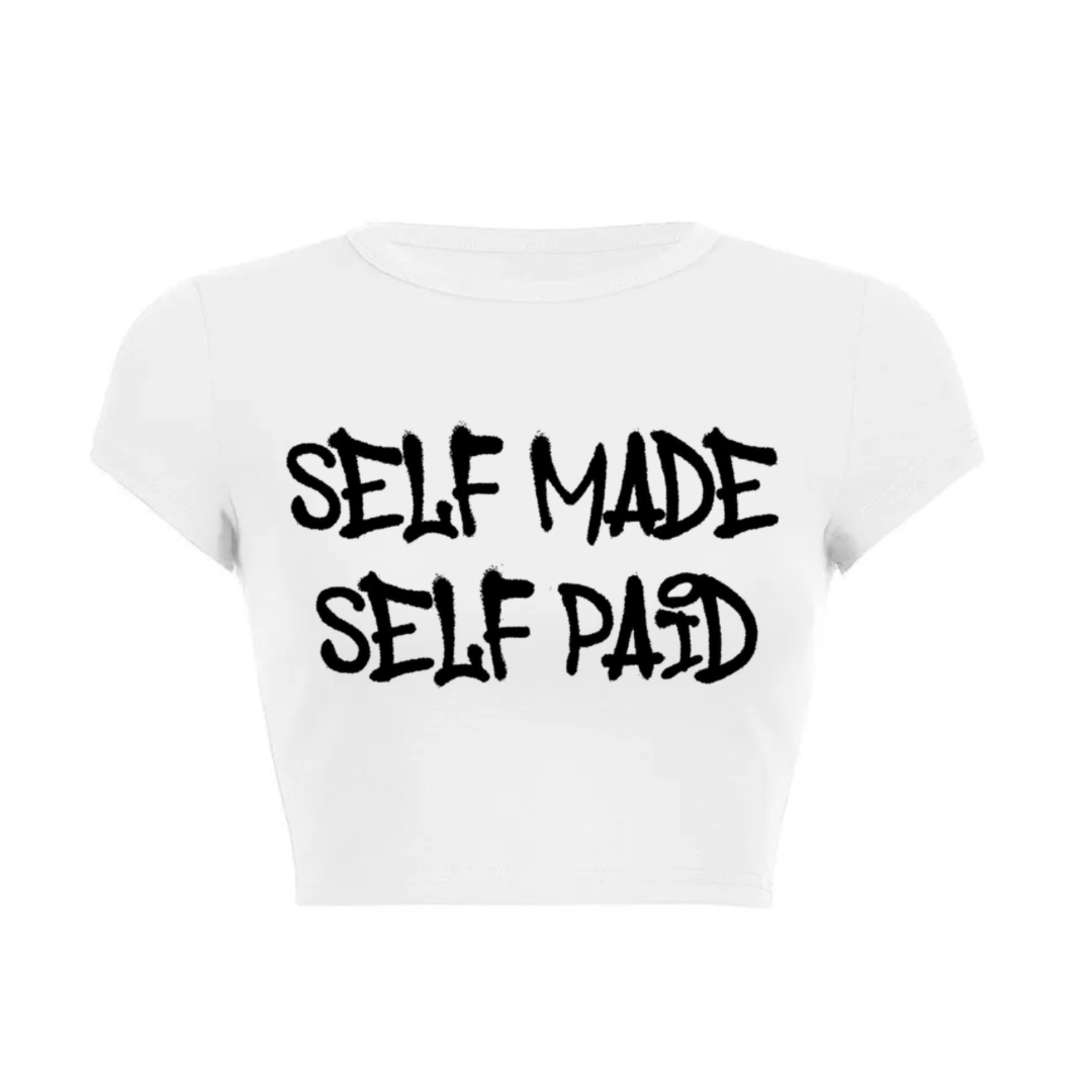 Self Made, Self Paid Crop Top (White)